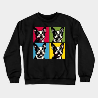 Boston Terrier Pop Art - Dog Lover Gifts Crewneck Sweatshirt